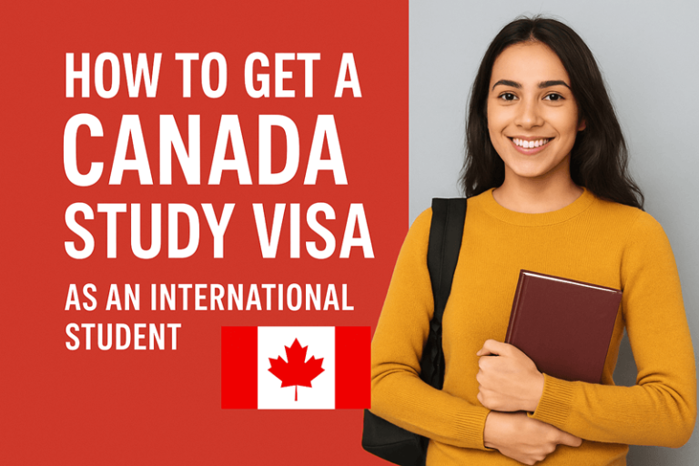How to Get a Canada Study Visa as an International Student