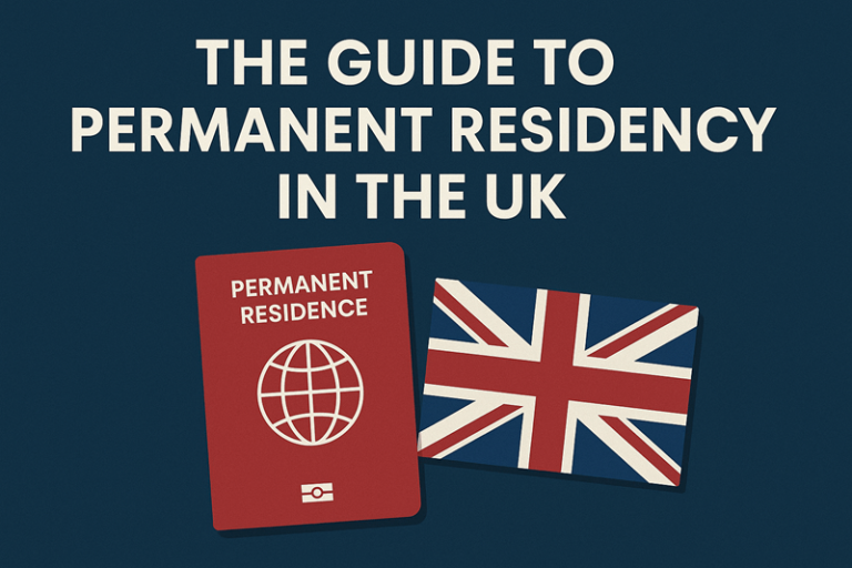 Apply Now: The Guide to Permanent Residency in the UK