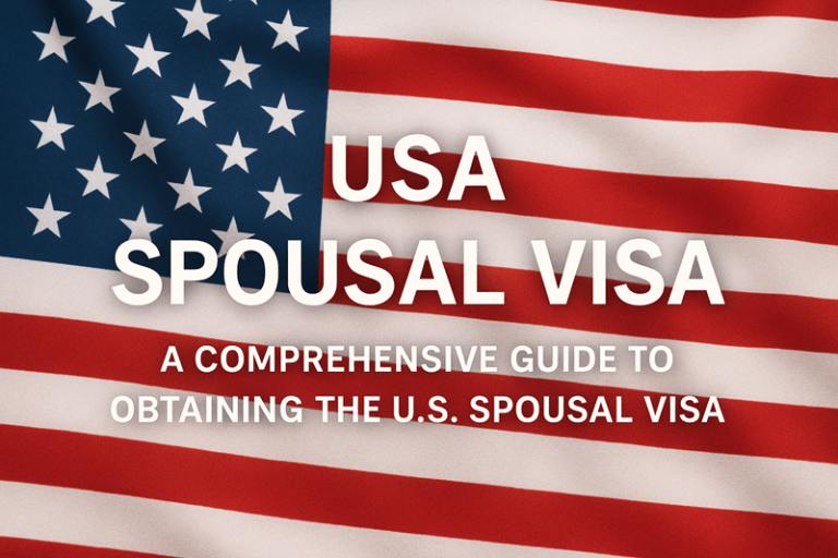 USA Spousal Visa: A Comprehensive Guide to Obtaining the U.S. Spousal Visa