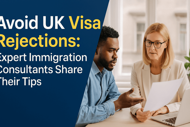 Avoid UK Visa Rejections: Expert Immigration Consultants Share Their Tips